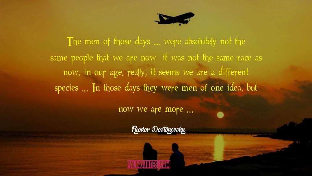 Days In The Week quotes by Fyodor Dostoyevsky