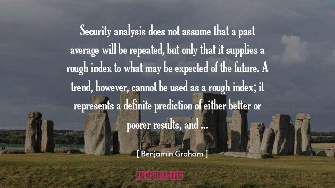 Days Of Future Past quotes by Benjamin Graham