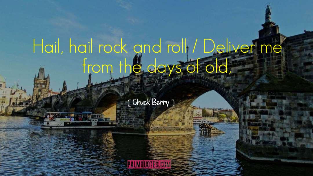 Days Of Old quotes by Chuck Berry