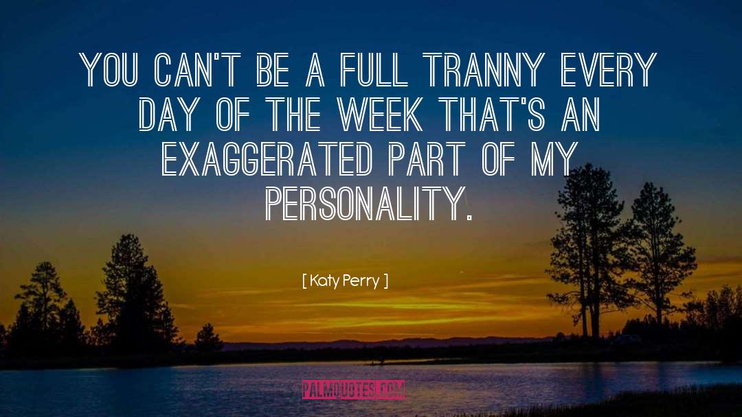 Days Of The Week quotes by Katy Perry