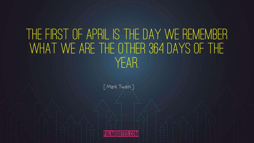 Days Of The Year quotes by Mark Twain