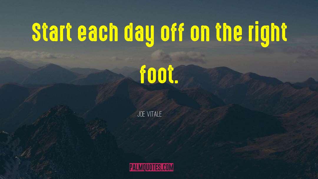 Days Off quotes by Joe Vitale