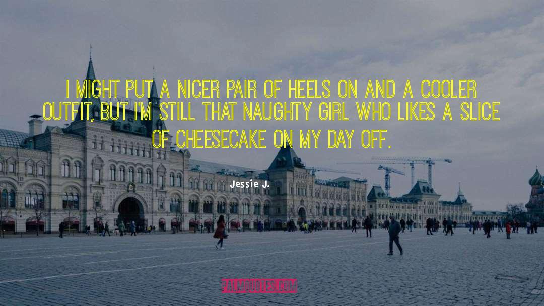 Days Off quotes by Jessie J.