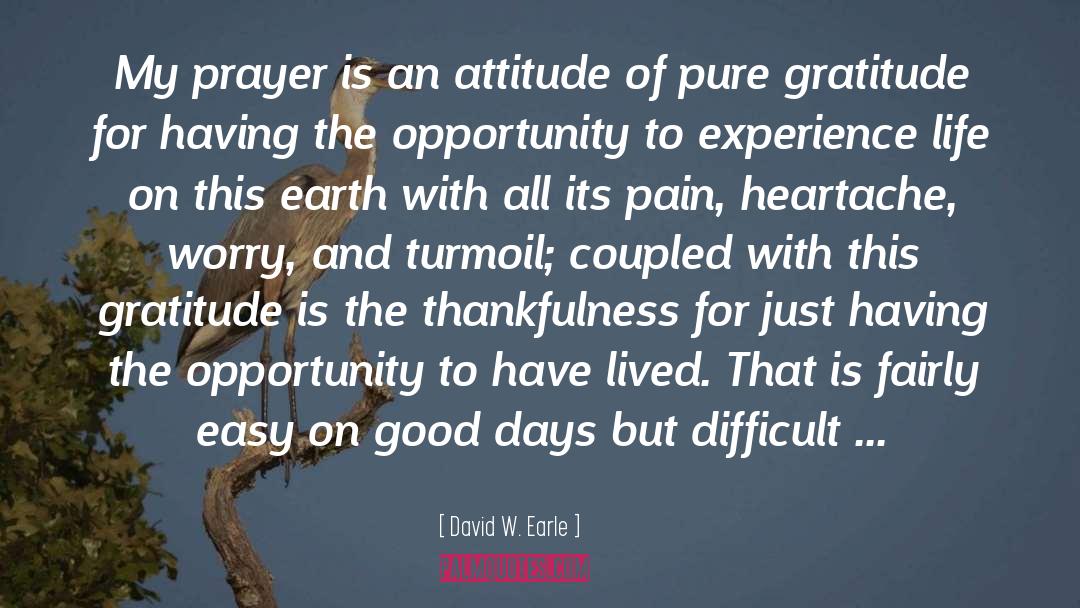 Days Prayer quotes by David W. Earle