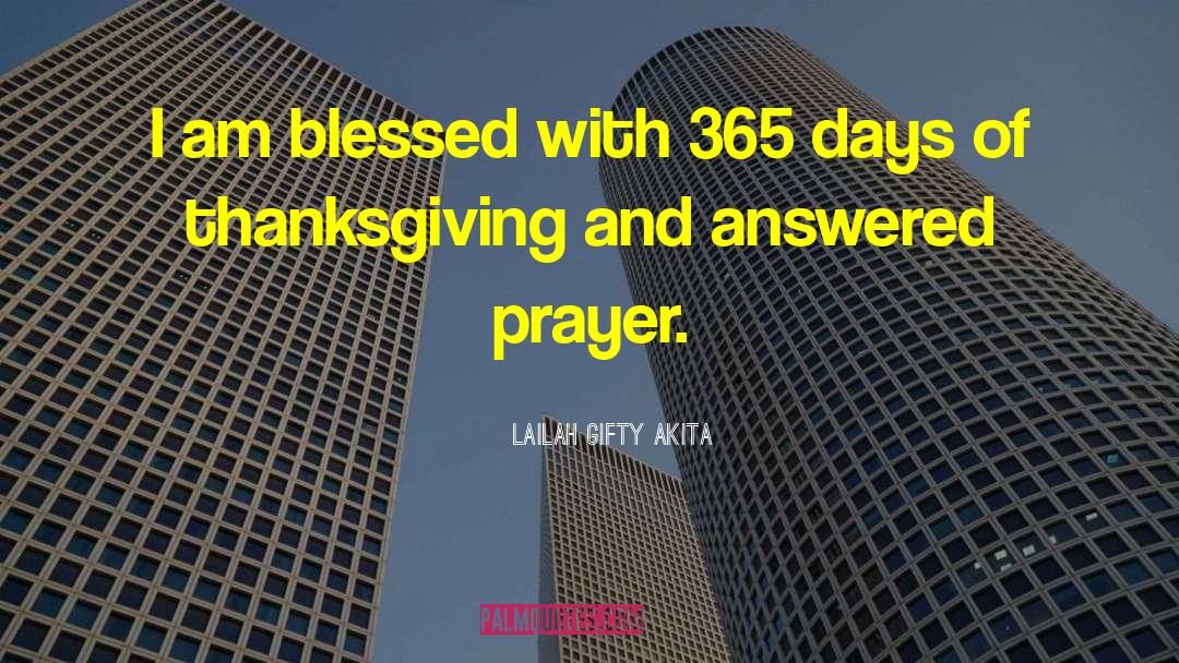 Days Prayer quotes by Lailah Gifty Akita