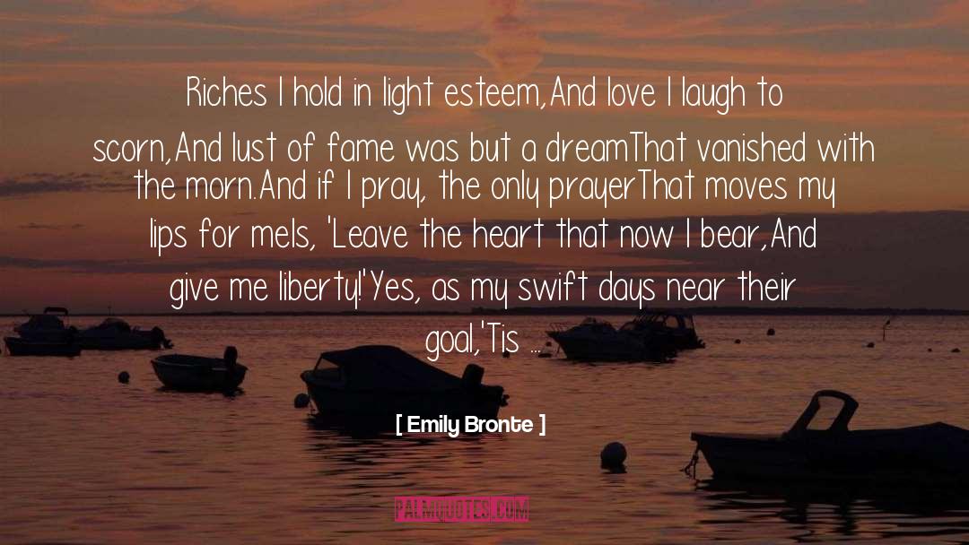 Days Prayer quotes by Emily Bronte
