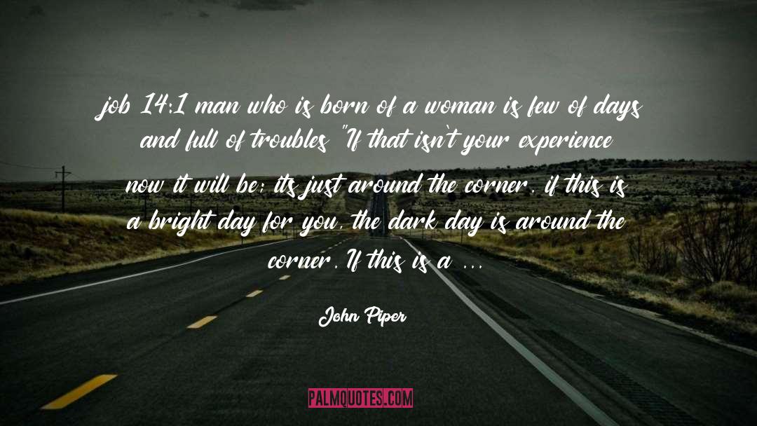 Days Prayer quotes by John Piper