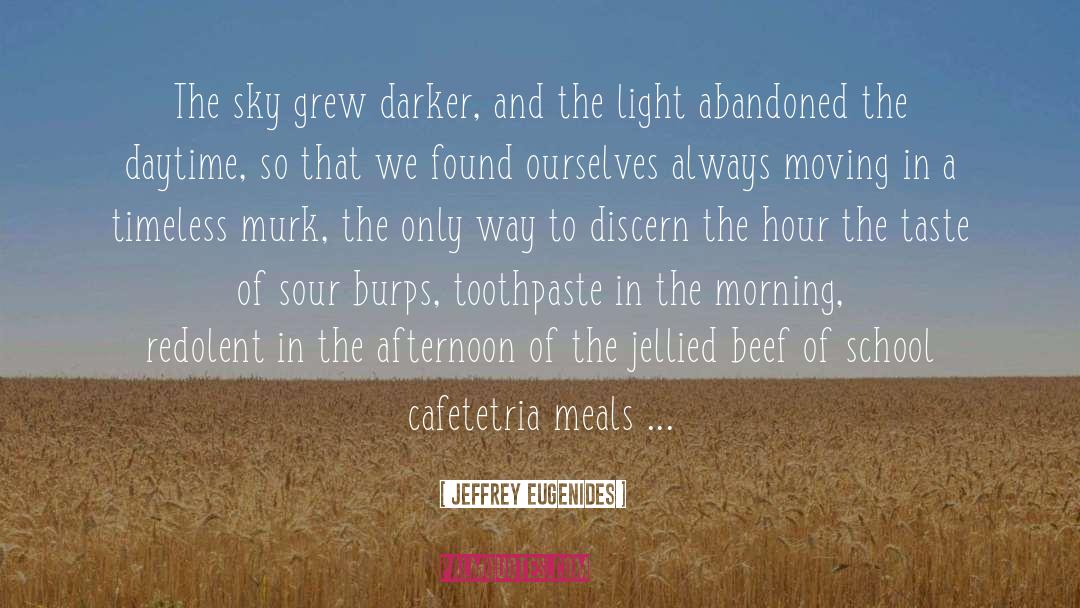 Daytime quotes by Jeffrey Eugenides