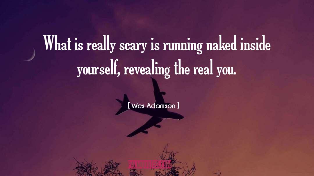 Daytime Running quotes by Wes Adamson