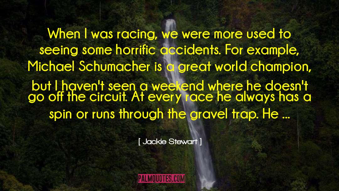 Daytime Running quotes by Jackie Stewart