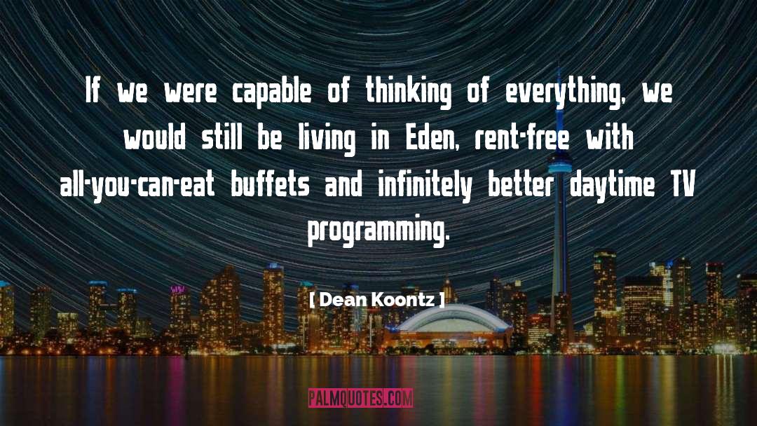 Daytime Tv quotes by Dean Koontz