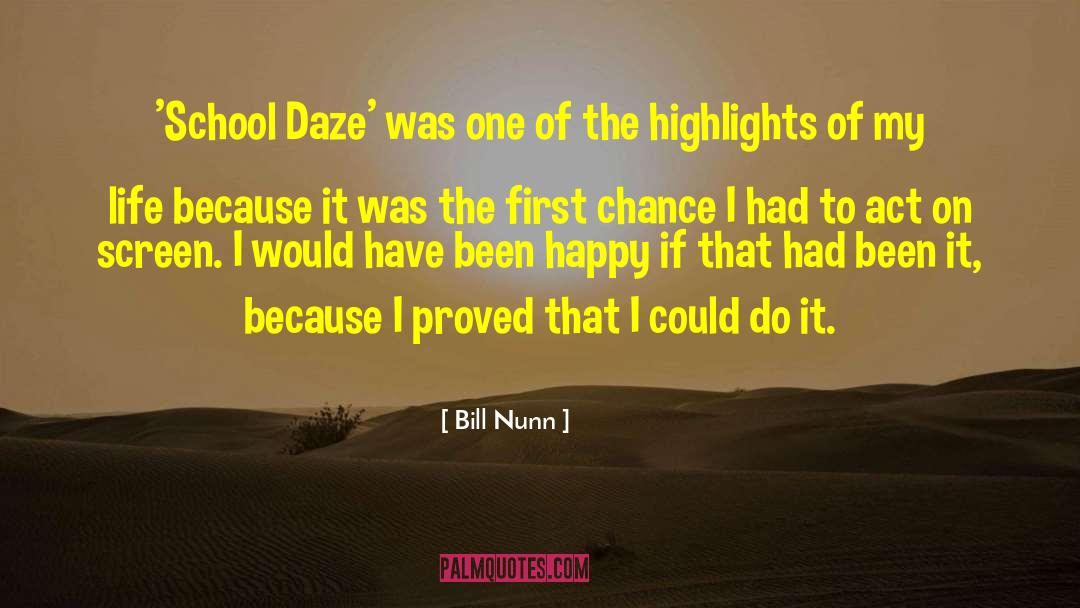 Daze quotes by Bill Nunn