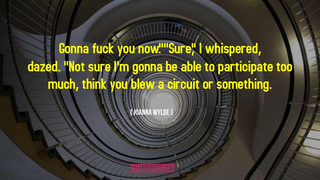 Dazed quotes by Joanna Wylde