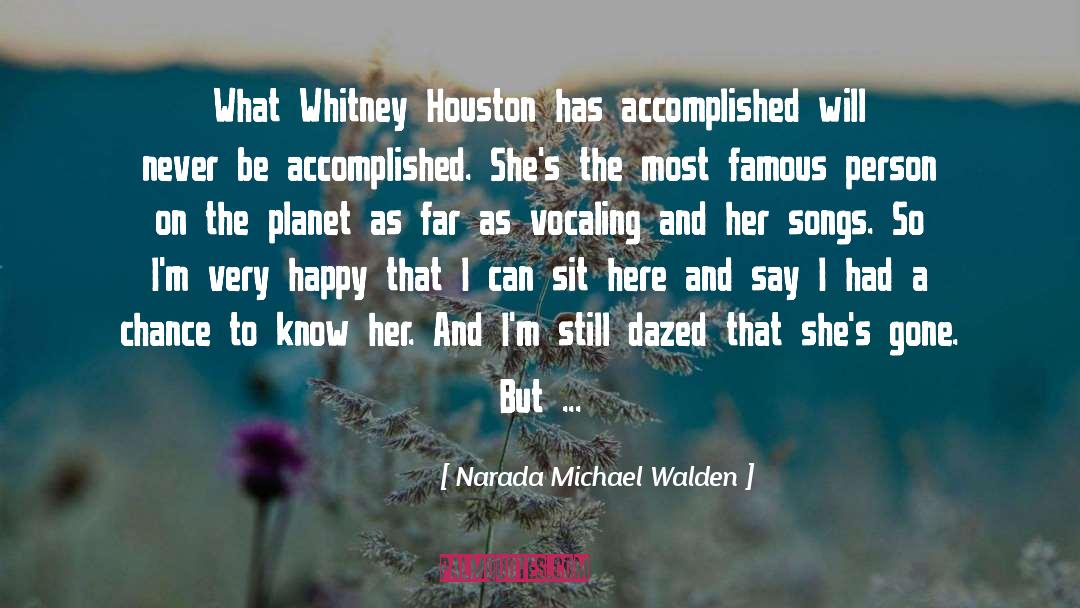 Dazed quotes by Narada Michael Walden