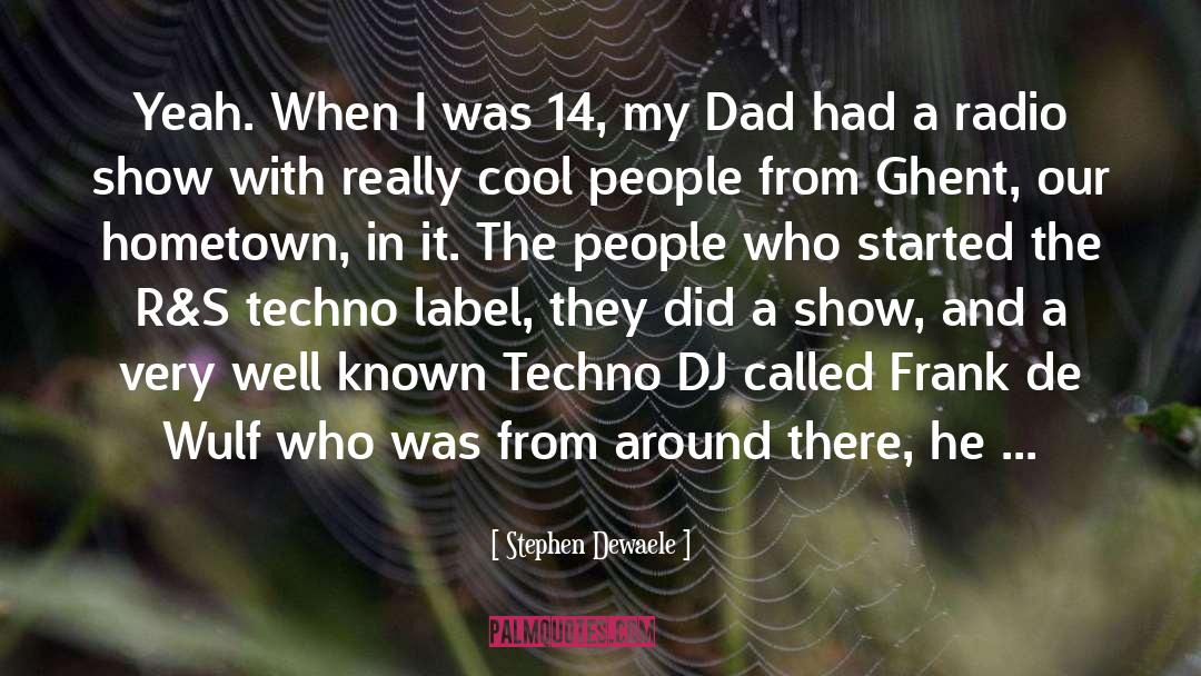 Dazie The Label quotes by Stephen Dewaele