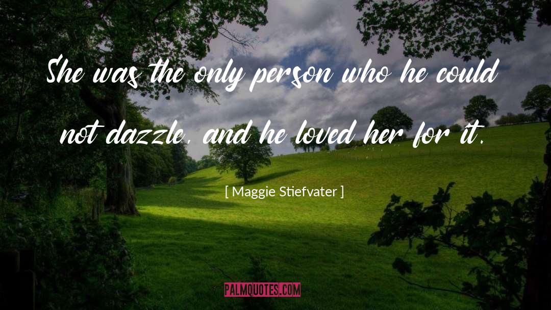 Dazzle quotes by Maggie Stiefvater