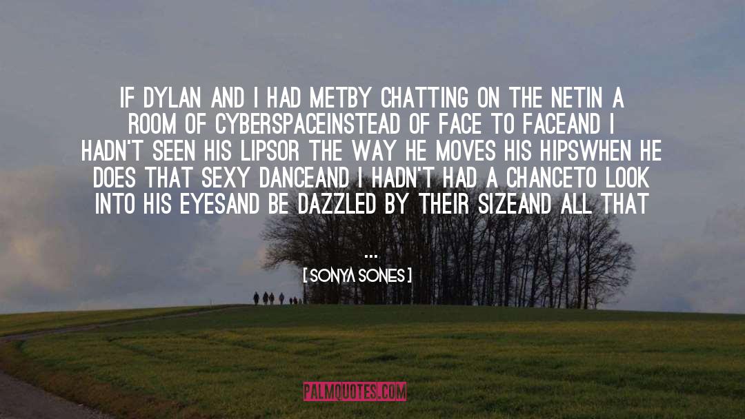 Dazzled quotes by Sonya Sones