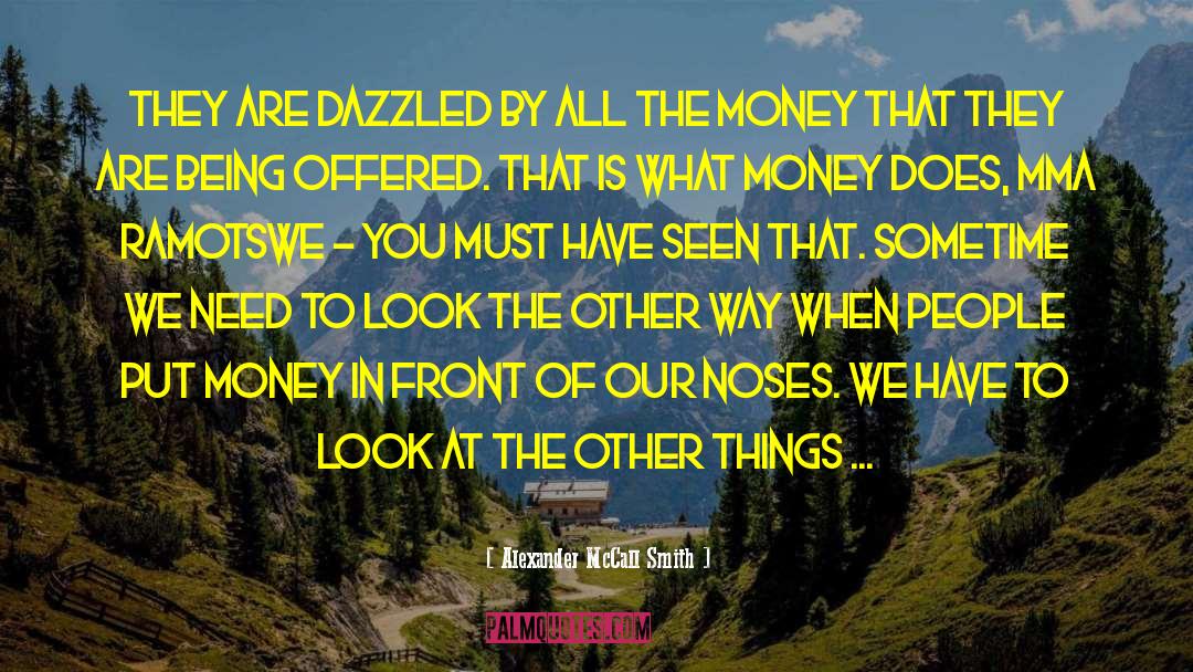 Dazzled quotes by Alexander McCall Smith