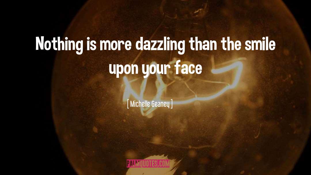 Dazzling quotes by Michelle Geaney