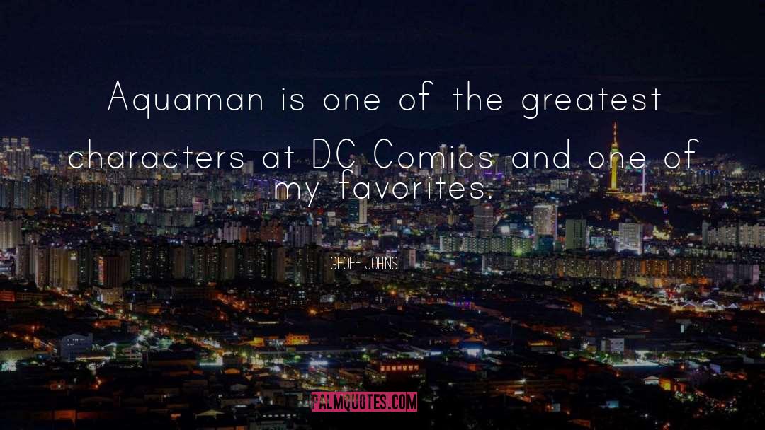 Dc Comics quotes by Geoff Johns