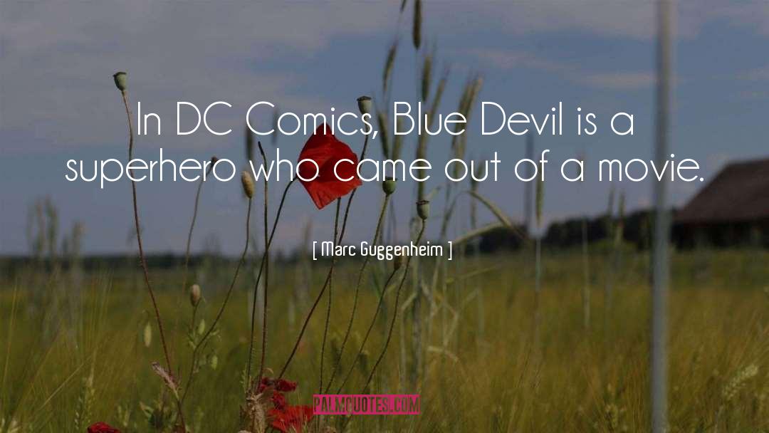 Dc Comics quotes by Marc Guggenheim