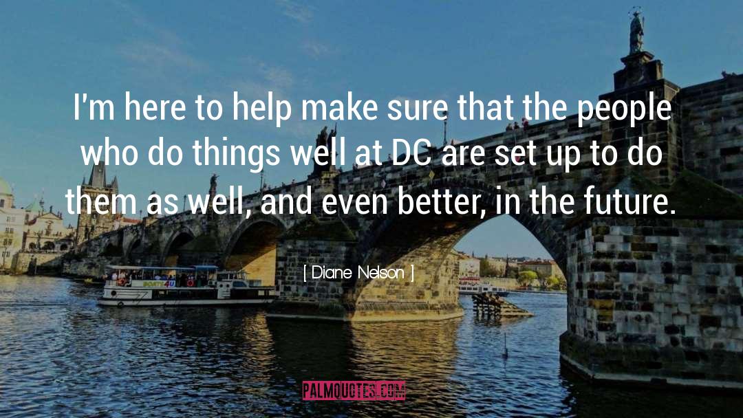 Dc quotes by Diane Nelson