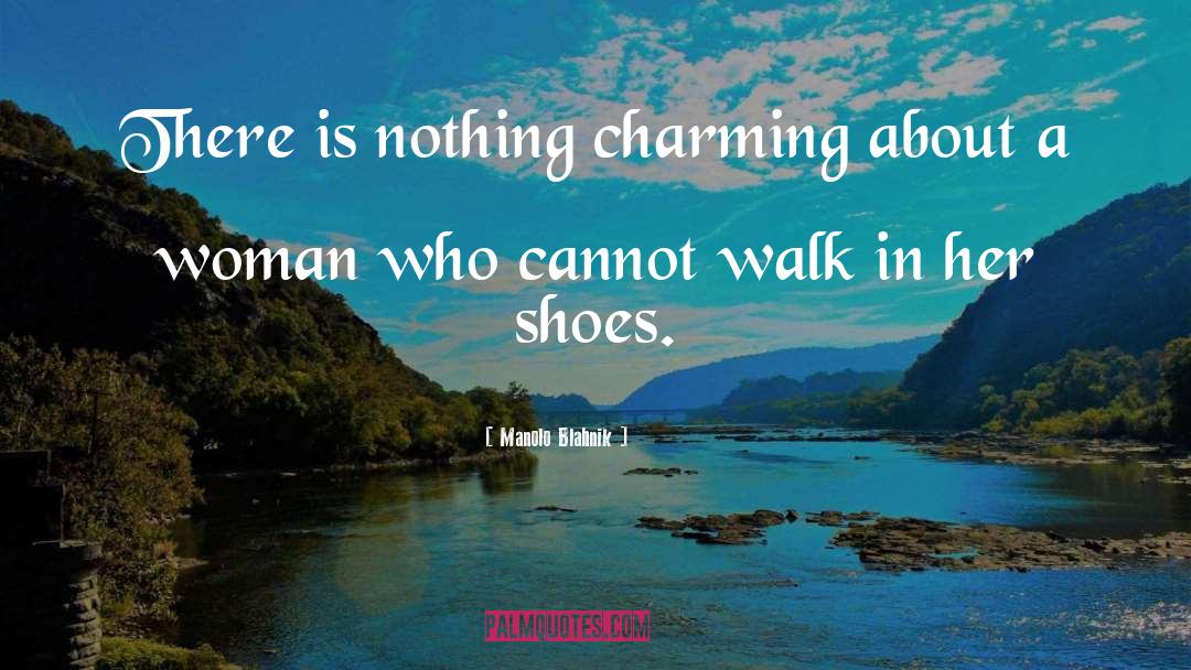 Dc Shoes quotes by Manolo Blahnik
