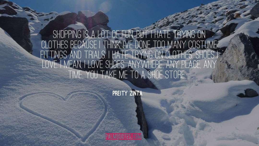 Dc Shoes quotes by Preity Zinta