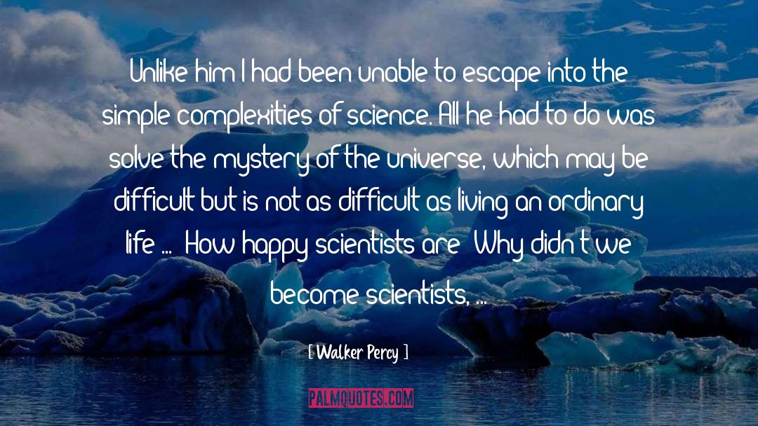 Dc Universe quotes by Walker Percy