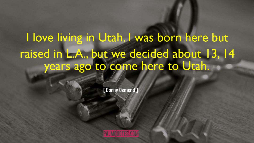 Dcfs Utah quotes by Donny Osmond