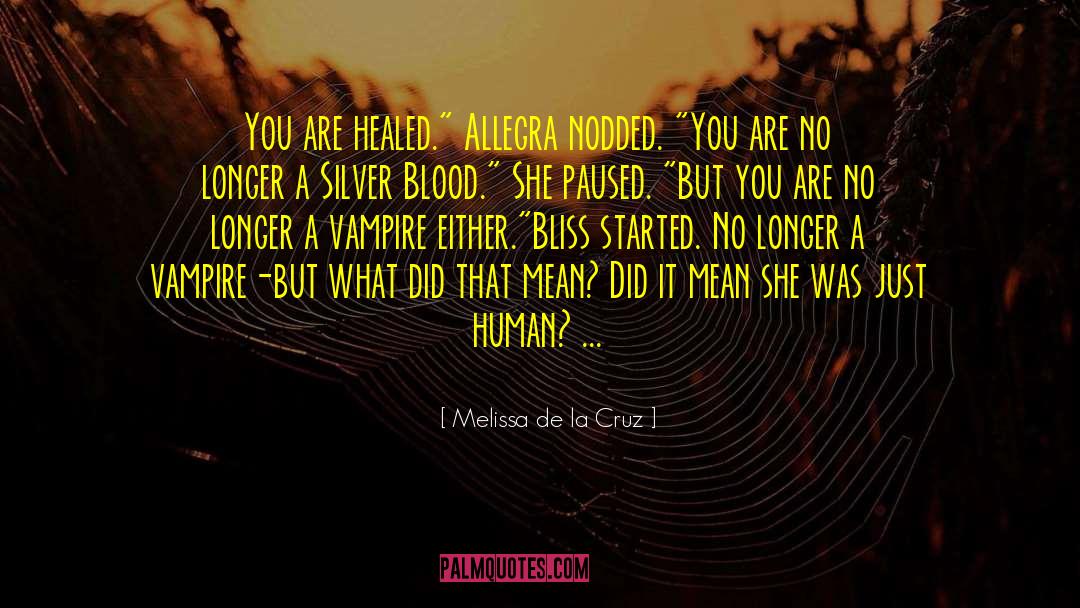 De Chevaux quotes by Melissa De La Cruz