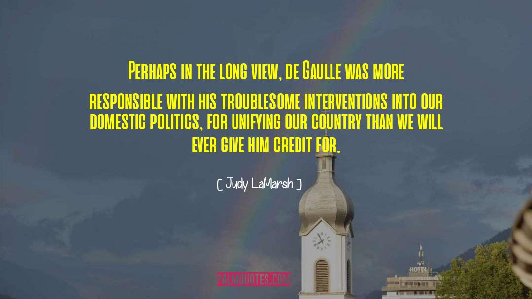 De Gaulle quotes by Judy LaMarsh