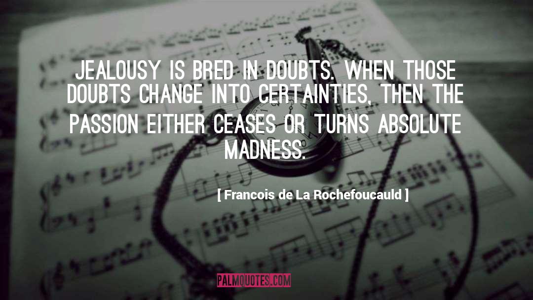 De Gratia quotes by Francois De La Rochefoucauld