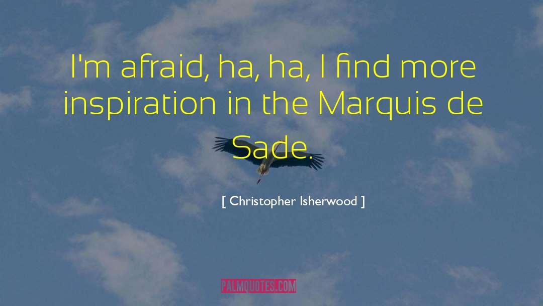 De Sade quotes by Christopher Isherwood