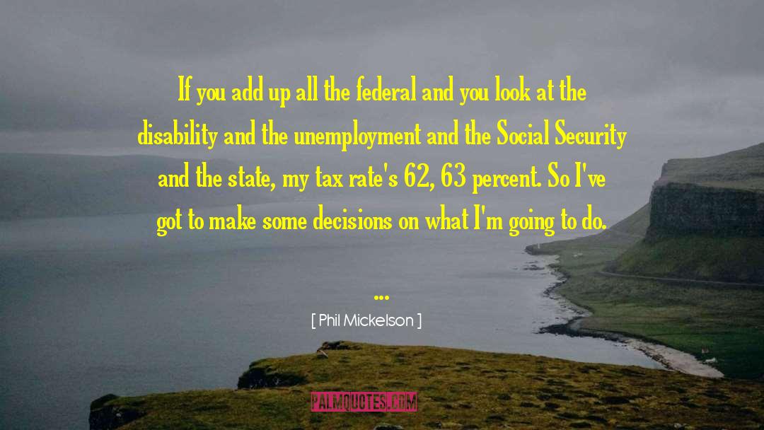 De State Tax quotes by Phil Mickelson