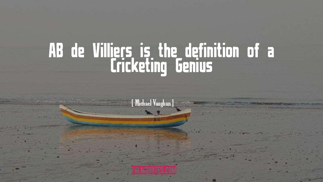 De Villiers Botha quotes by Michael Vaughan