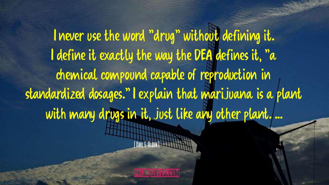 Dea quotes by Carl E. Olson