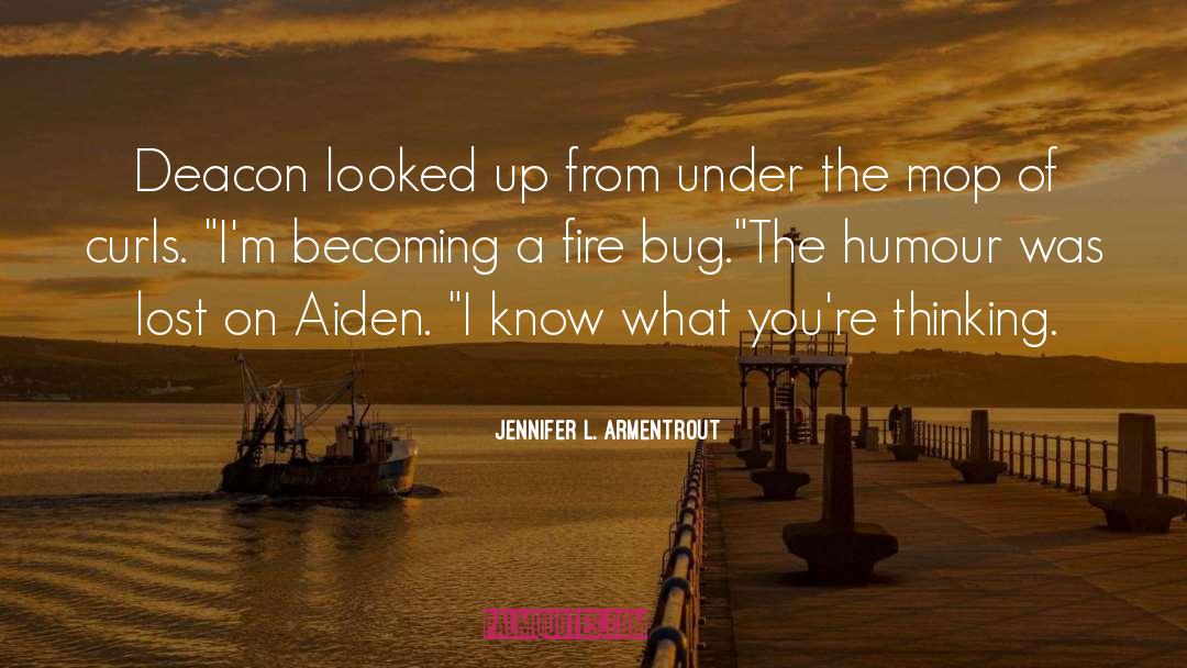 Deacon quotes by Jennifer L. Armentrout