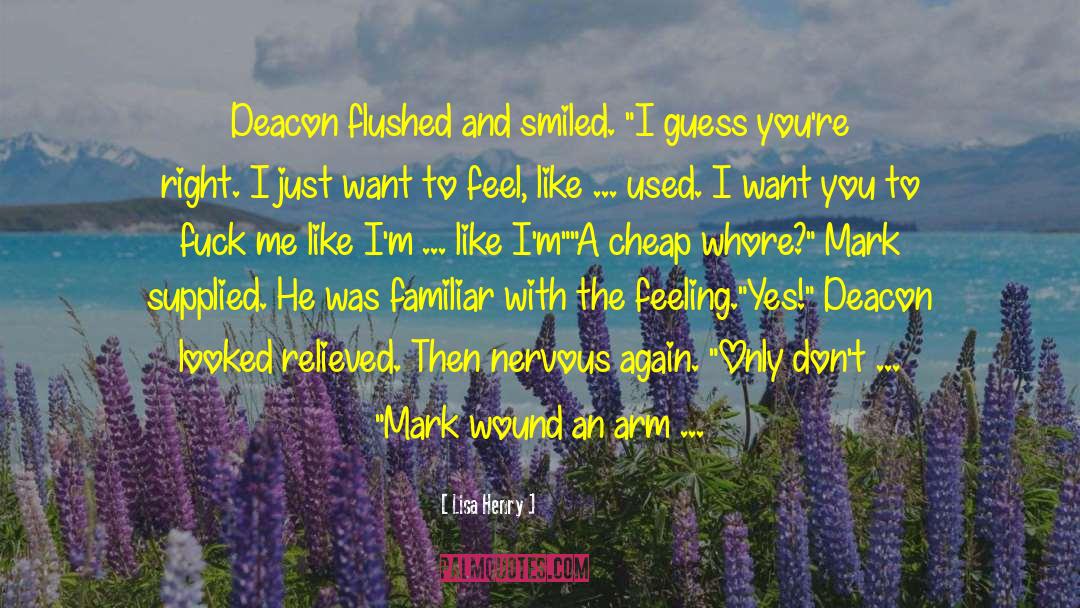 Deacon quotes by Lisa Henry