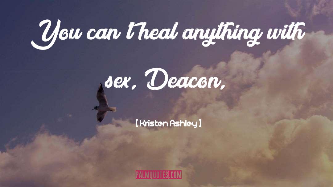 Deacon quotes by Kristen Ashley