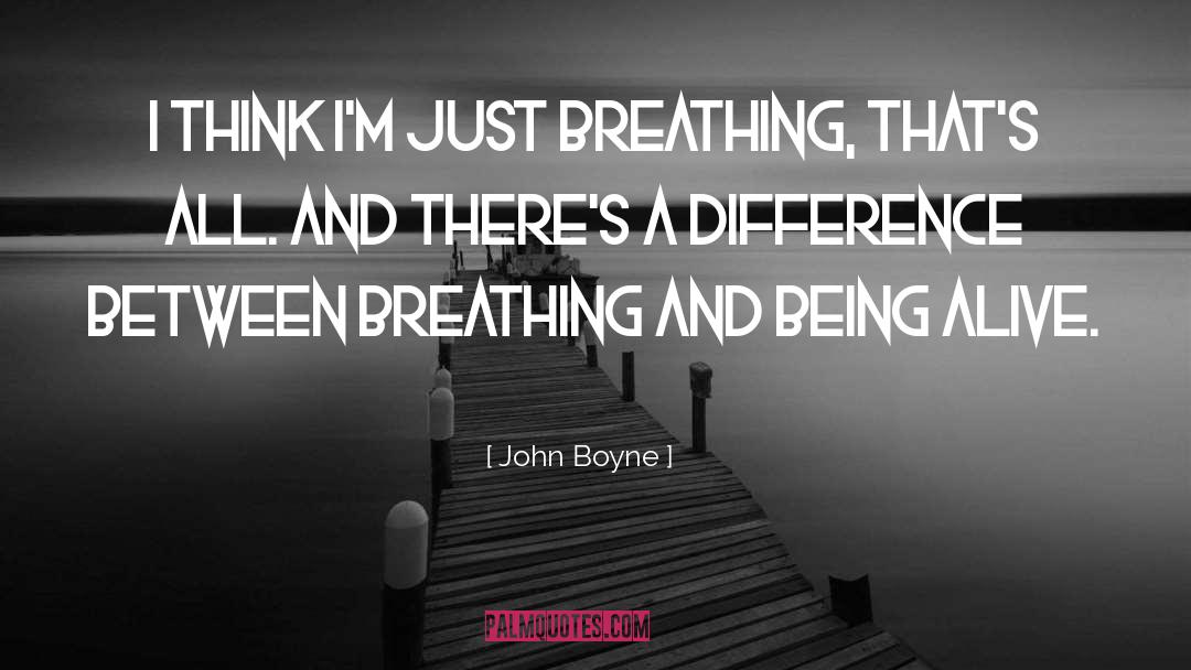 Dead Alive quotes by John Boyne