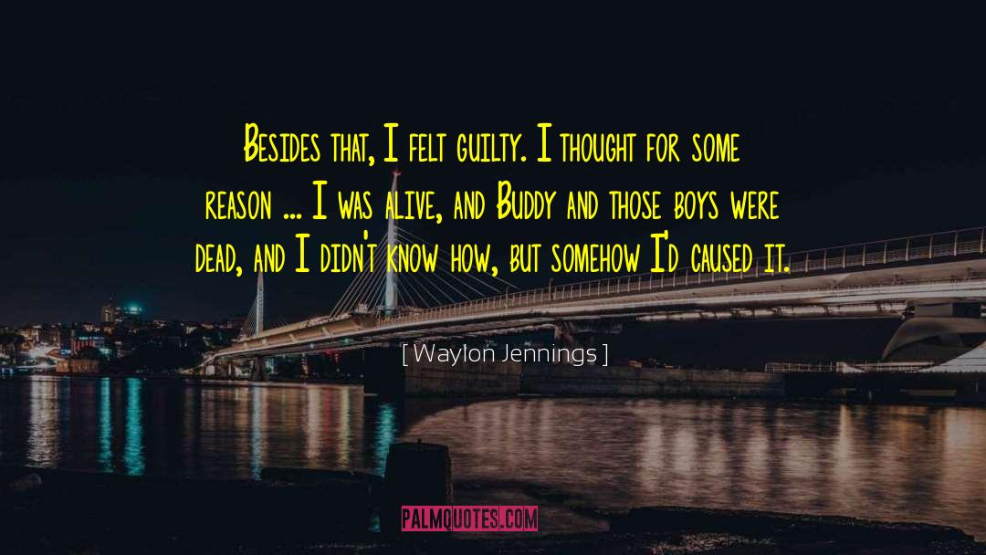 Dead Alive quotes by Waylon Jennings