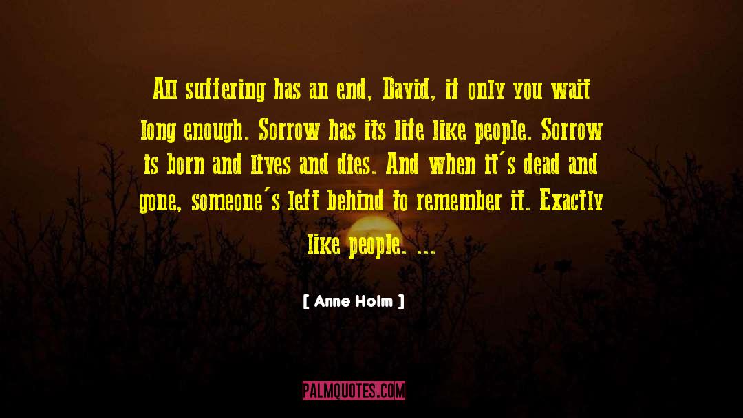 Dead And Gone quotes by Anne Holm