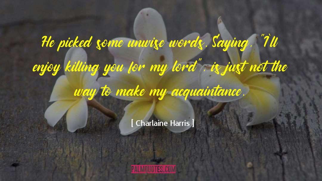 Dead And Gone quotes by Charlaine Harris