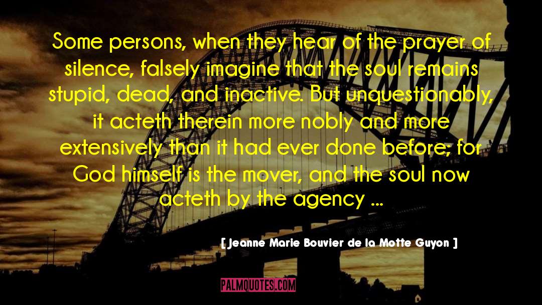 Dead And Gone quotes by Jeanne Marie Bouvier De La Motte Guyon