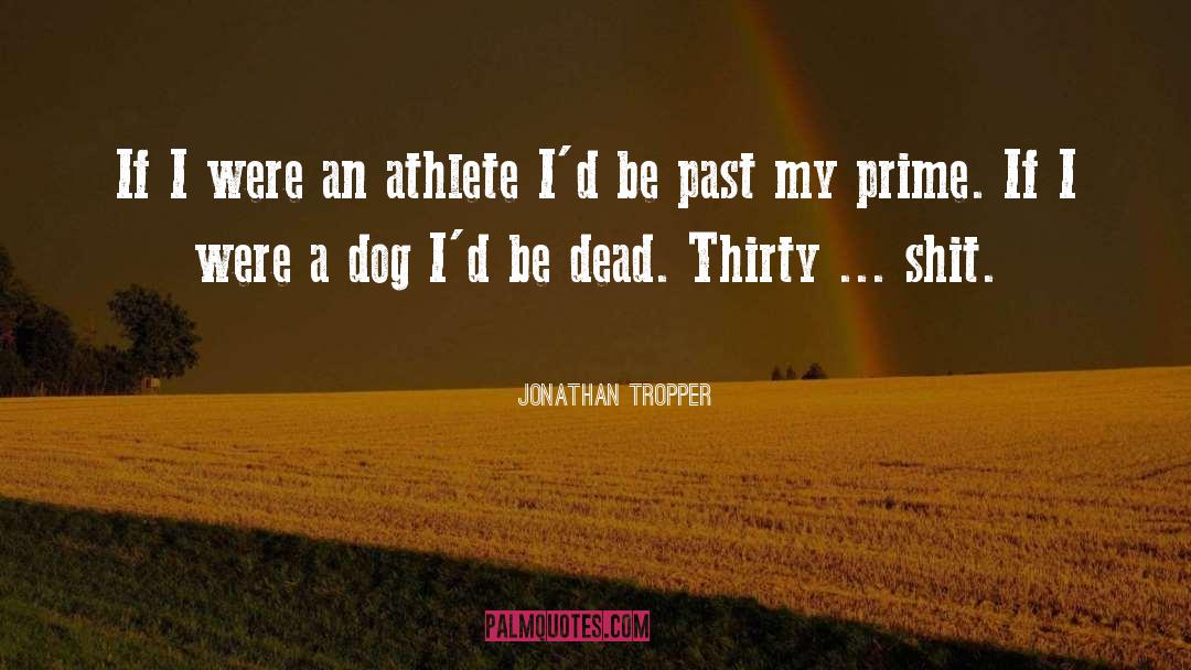 Dead Authors quotes by Jonathan Tropper