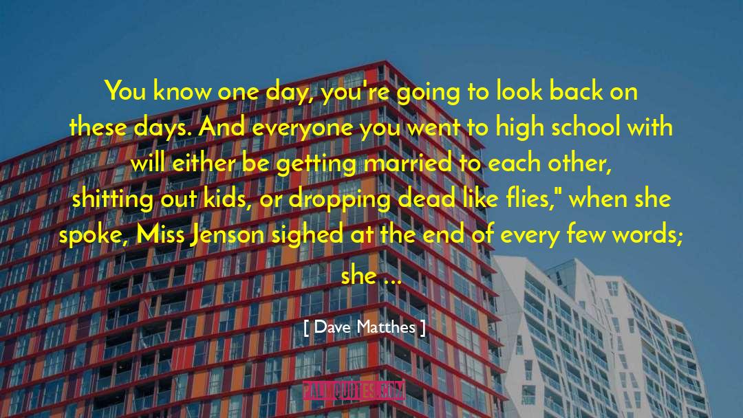 Dead Baby quotes by Dave Matthes