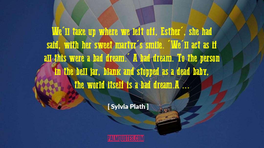 Dead Baby quotes by Sylvia Plath