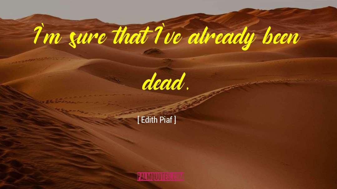 Dead Bird quotes by Edith Piaf