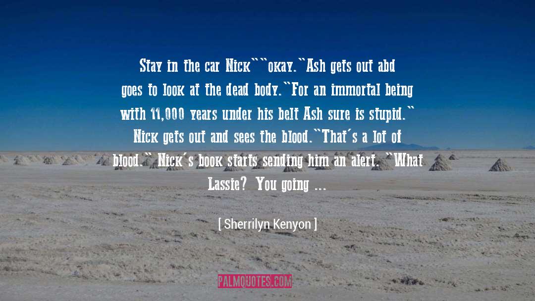 Dead Body quotes by Sherrilyn Kenyon